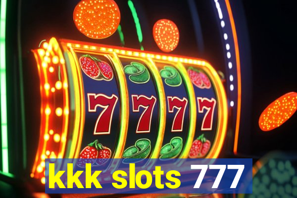 kkk slots 777